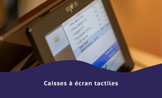 Caisses à écrans tactiles